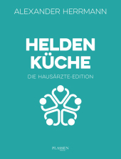 Heldenküche - Die Hausärzte-Edition