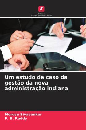 Um estudo de caso da gestão da nova administração indiana