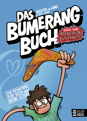 Das Bumerangbuch - Stärke deine mentalen Superkräfte!