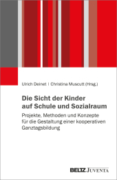 Die Sicht der Kinder auf Schule und Sozialraum