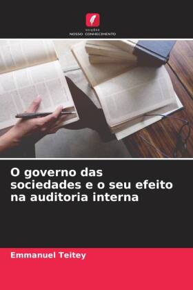 O governo das sociedades e o seu efeito na auditoria interna