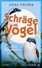 Schräge Vögel - SOKO Neuntöter