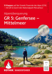Alpendurchquerung GR 5: Genfersee - Mittelmeer
