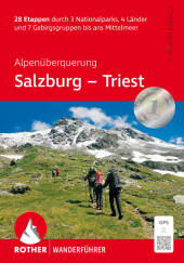 Alpenüberquerung Salzburg - Triest