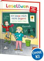Leselöwen - stark und sicher in der Schule - Ich lasse mich nicht ärgern!