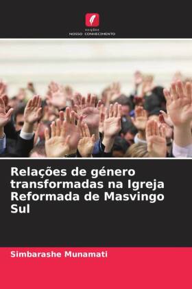 Relações de género transformadas na Igreja Reformada de Mas...