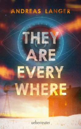 They Are Everywhere: Ein Near-Future-Thriller mit Sogfaktor! 
