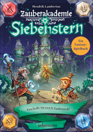 Zauberakademie Siebenstern - Erschaffe DEINEN Zauberstab! (Zauberakademie Siebenstern, 