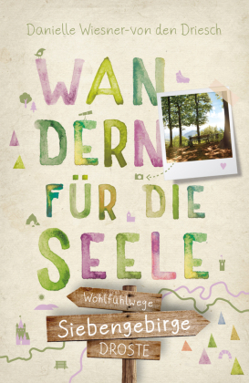 Siebengebirge. Wandern für die Seele 