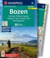 KOMPASS Wanderführer Bozen, Sarntal, Ritten, Eppan, Kalterer See, Seiser Alm, Rosengarten, 55 Touren mit Extra-Tourenkar