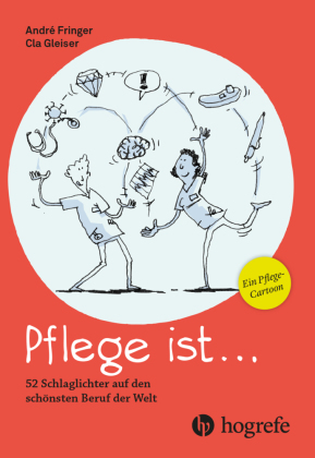 Pflege ist ... 