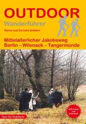 Mittelalterlicher Jakobsweg Berlin - Wilsnack - Tangermünde