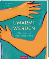 Umarmt werden