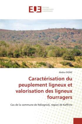 Caractérisation du peuplement ligneux et valorisation des lig...