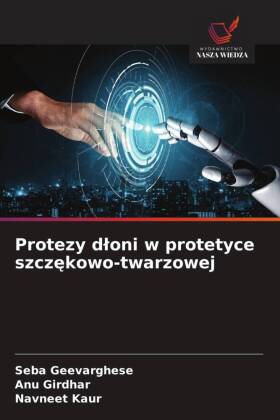 Protezy dloni w protetyce szczekowo-twarzowej