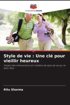 Style de vie : Une clé pour vieillir heureux