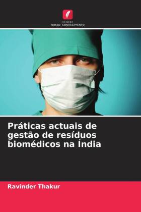 Práticas actuais de gestão de resíduos biomédicos na Índia