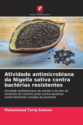 Atividade antimicrobiana da Nigella sativa contra bactérias r...