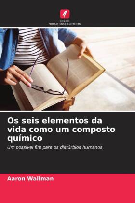 Os seis elementos da vida como um composto químico