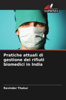 Pratiche attuali di gestione dei rifiuti biomedici in India
