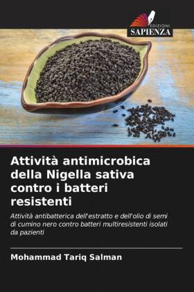 Attività antimicrobica della Nigella sativa contro i batteri ...