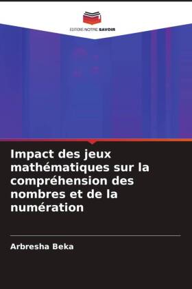 Impact des jeux mathématiques sur la compréhension des nombr...