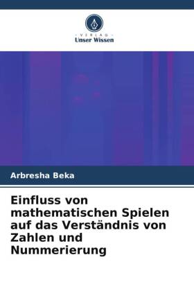 Einfluss von mathematischen Spielen auf das Verständnis von Z...