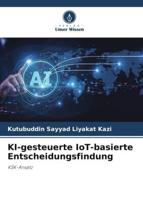 KI-gesteuerte IoT-basierte Entscheidungsfindung