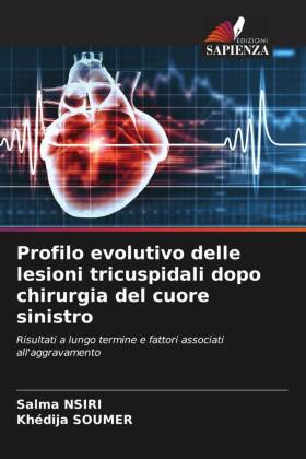 Profilo evolutivo delle lesioni tricuspidali dopo chirurgia de...