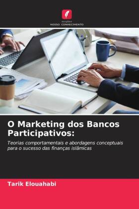 O Marketing dos Bancos Participativos: