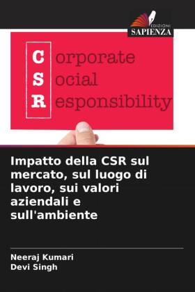 Impatto della CSR sul mercato, sul luogo di lavoro, sui valori...