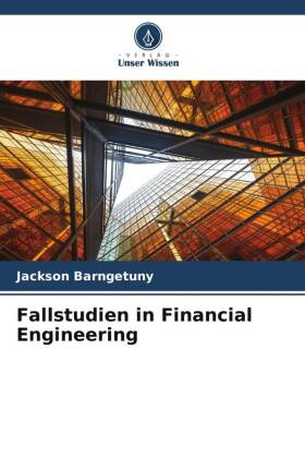 Fallstudien in Financial Engineering