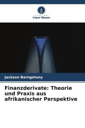 Finanzderivate: Theorie und Praxis aus afrikanischer Perspektive