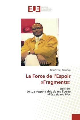 La Force de l'Espoir «Fragments»