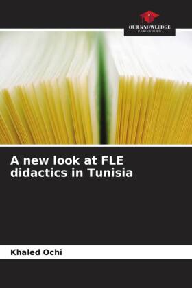 A new look at FLE didactics in Tunisia