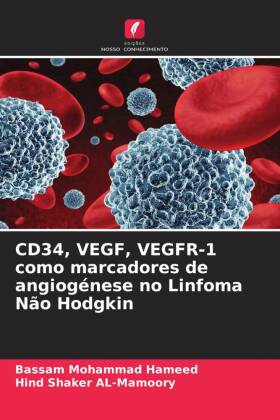 CD34, VEGF, VEGFR-1 como marcadores de angiogénese no Linfoma...