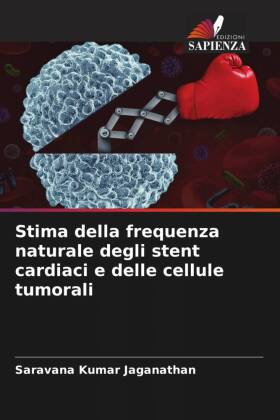 Stima della frequenza naturale degli stent cardiaci e delle ce...