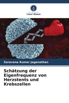 Schätzung der Eigenfrequenz von Herzstents und Krebszellen