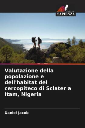 Valutazione della popolazione e dell'habitat del cercopiteco di Sclater a Itam, Nigeria 
