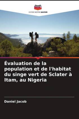 Évaluation de la population et de l'habitat du singe vert de Sclater à Itam, au Nigeria 