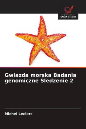 Gwiazda morska Badania genomiczne Sledzenie 2 