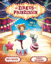 Die Zirkusprinzessin - Mila legt los