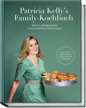 Patricia Kelly´s Family-Kochbuch
