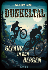 Dunkeltal - Gefahr in den Bergen