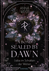 A Bond Sealed by Dawn - Liebe im Schatten der Welten
