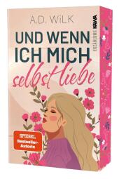 Und wenn ich mich selbst liebe
