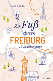 Zu Fuß durch Freiburg