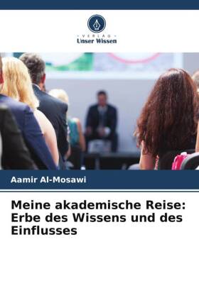 Meine akademische Reise: Erbe des Wissens und des Einflusses
