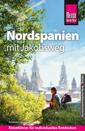 Reise Know-How Reiseführer Nordspanien mit Jakobsweg