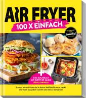 Zaubertopf - AIR FRYER 100 x einfach